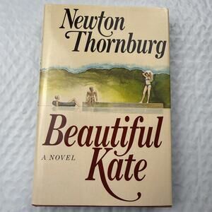 Beautiful Kate Thornburg 1982 First Edition HC